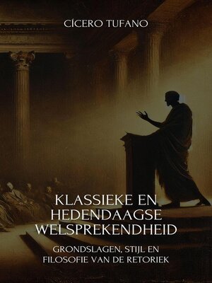 cover image of Klassieke En Hedendaagse Welsprekendheid
